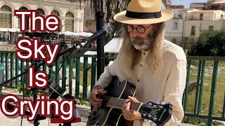 The Sky Is Crying - Final Busking Session In Sicily (Live With Looper)