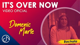 Watch Domenic Marte Its Over Now video