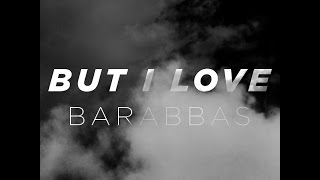 Official Jesus Is Loving Barabbas Feat. Judah Smith