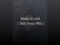 Andrea Tarsia feat Scyntilla - Make it real ( Dan Deep Rmx )
