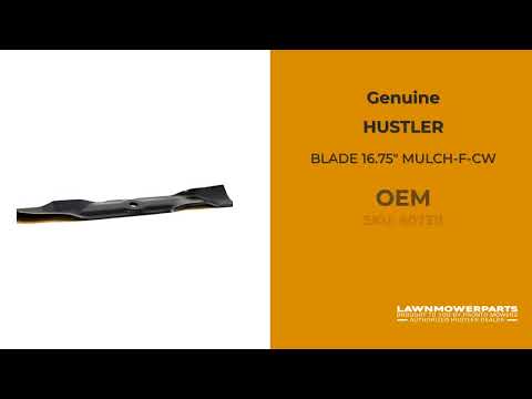 607311 BLADE 16.75" MULCH-F-CW - HUSTLER Genuine OEM Part 607311 BLADE 16.75" MULCH-F-CW - HUSTLER Genuine OEM Part