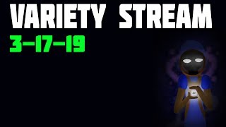 Variety Stream! | 3-17-19 | Slay the Daily, Spelunky Daily, Isaac Daily | (1/2)