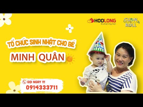 Tiệc sinh nhật bé Minh Quân- Cuốn Nroll