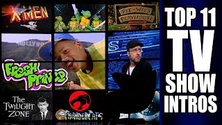 Top 11 TV Show Intros