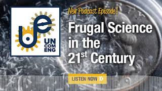 The Uncommon Engineer GEEKOUT: Frugal Science with Saad Bhamla