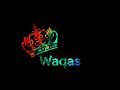 Waqas Name WhatsApp Status || By ChauDhary Wri8s