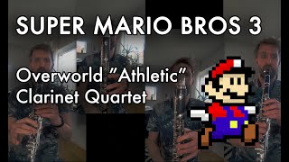Super Mario Bros 3 - Overworld, Idiotic arr. for Clarinet Quartet