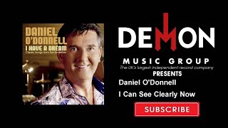 Watch Daniel Odonnell I Can See Clearly Now video