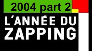 Lannée Du Zapping 2004 Partie 2