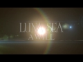 LUNA SEA - New Album「A WILL」Teaser