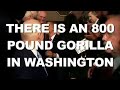 The 800 Pound Gorilla