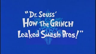 Ytp - How The Grinch Leaked Smash Bros Collab Entry