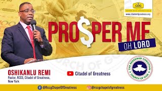 Prosper me oh Lord Remi Oshikanlu I 31st January 2021 - What is Godly Prosperity (RCCG)?