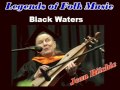 Black Waters: by Jean Ritchie