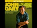 John Gary ~ That Warm and Tender Glow