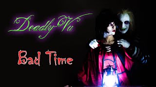 Deadly-Vu - Bad Time