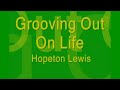 Grooving Out On Life - Hopeton Lewis