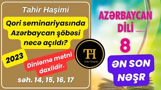 Azərbaycan Dili 8-Ci Sinif 2023 Qori Seminariyasında Azərbaycan Şöbəsi Necə Açıldı Mətni Səh.14-17