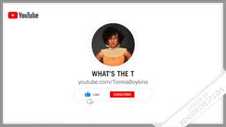 Introduction To Whats The T With Tonnia
