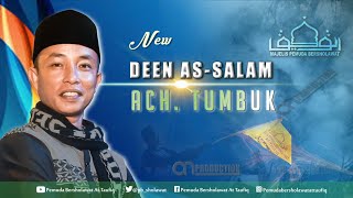 Terbaru " Deen Assalam - Voc. Ahmad Tumbuk - Majelis pemuda bersholawat attaufiq