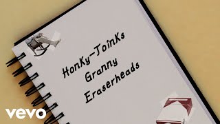 Watch Eraserheads Honkytoinks Granny video