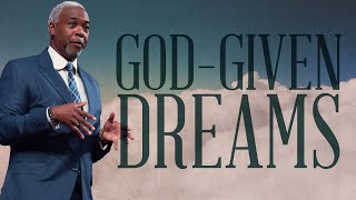 God-Given Dreams Bishop Dale C. Bronner