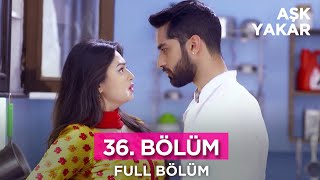 Aşk Yakar Hint Dizisi 36. Bölüm