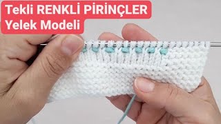 Tekli Renkli Pirinçler 🍬🍭Örgü Yelek Modeli | Knitting Tutorial Stitch Tunusian F