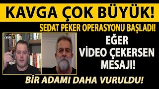 Kavga Çok Büyük Sedat Peker Operasyonu Başladi Eğer Vi̇deo Çekersen Mesaji Bi̇r Adami Daha Vuruldu
