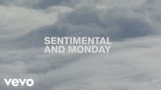 Watch Holy Holy Sentimental And Monday video