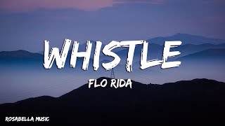 Flo Rida - Whistle (Lyrics)