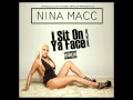 Nina Macc - I Sit On Ya Face