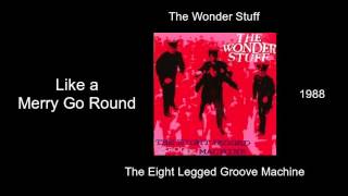 Watch Wonder Stuff Like A Merry Go Round video