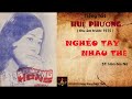 NGHÉO TAY NHAU THỀ  Huệ Phương (pre75). Nhạc Vàng thu âm 1975 hay nhất