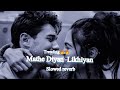 Mathe diyan likhiyan te | slowed + reverb| Trending Song | wakh wakh raste | Lyrics song