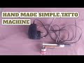 Cara mudah membuat mesin tato//Hand made simple tatto machine