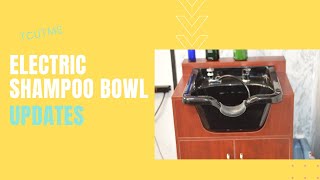 Electric shampoo bowl updates