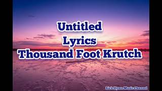 Watch Thousand Foot Krutch Untitled video