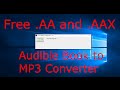 EASIEST Way to Convert Audible.com AA and AAX Files to MP3 Free