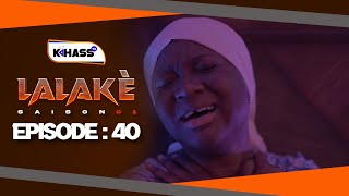 Lalaké - Saison 1 - Episode 40 Vostfr