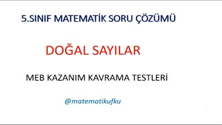 5 Sınıf Doğal Sayılar Meb Kazanım Kavrama Testleri Soruları Çözümü