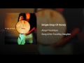 Single Drop Of Honey Video preview