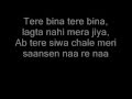Tere Bina lagta nahin jiya lyrics