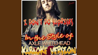 Watch Axle Whitehead I Dont Do Suprises video