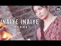 Inaiye Inaiye - Lyric Video | Padaiveeran | Karthik Raja | Vijay Yesudas | Dhana | U1 Records