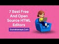 7 Best Free And Open Source HTML Editors