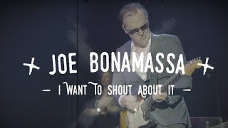 Watch Joe Bonamassa I Want To Shout About It video