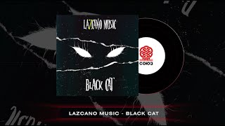 Lazcano Music - Black Cat (2024)