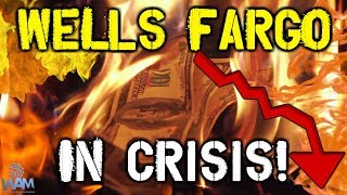 Wells Fargo In CRISIS! - Is A Crash Imminent? Wells Fargo In CRISIS! - Is A Crash Imminent?