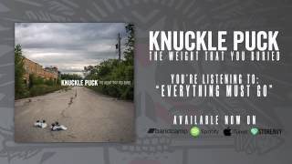 Watch Knuckle Puck Everything Must Go video